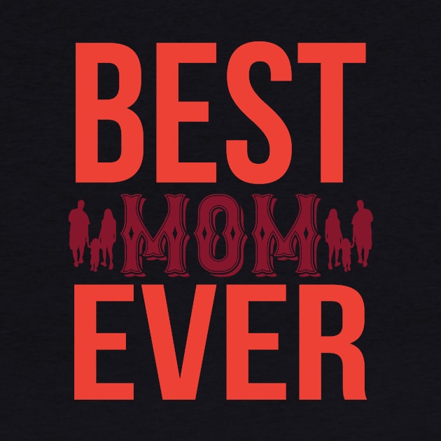 Best Mom Ever T Shirt For Women by Xamgi